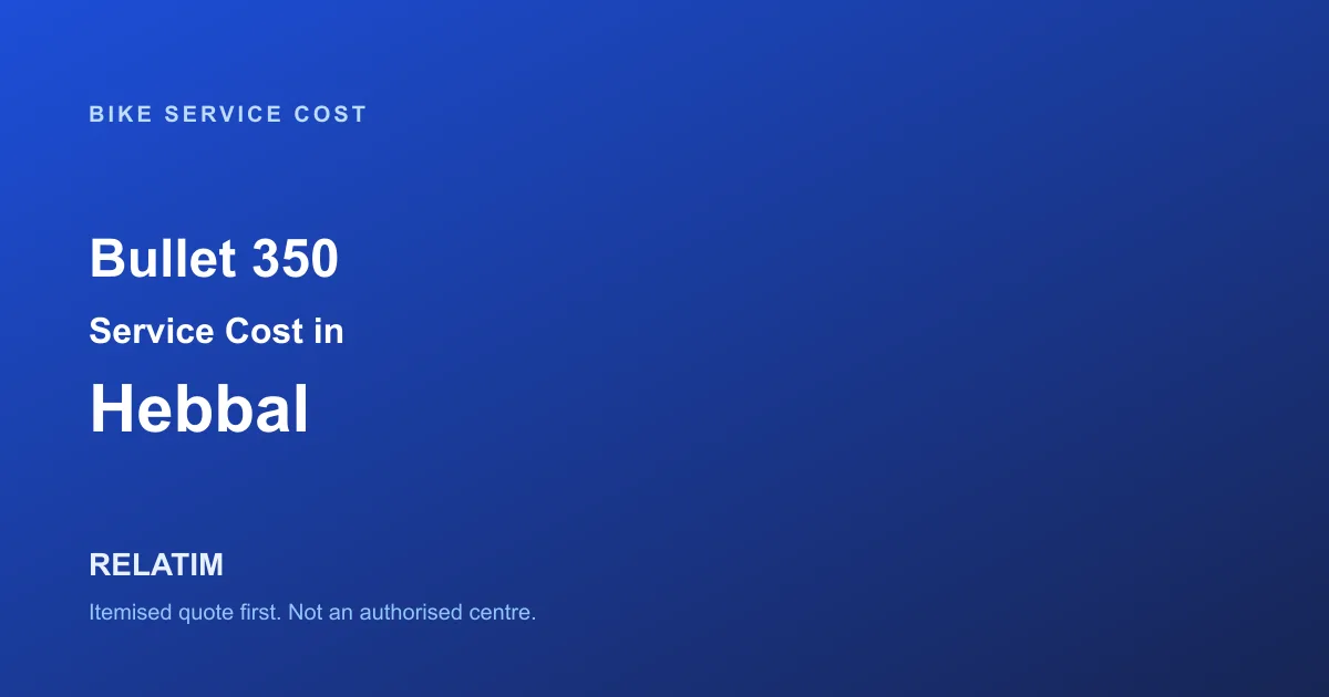 Bullet 350 Service Cost in Hebbal, Bangalore